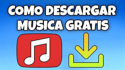 descargar musica de youtube a mi pc|bajar música youtube al ordenador.